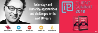 Technology and  Humanity: opportunities  and challenges for the  next 10 years  The Future is