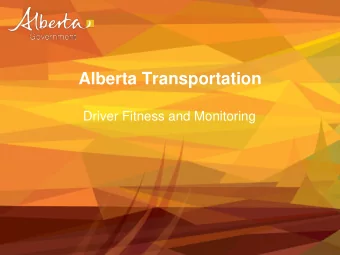 Alberta Transportation  Driver Fitness and Monitoring  Mature Driver Medical Examinations  Driver