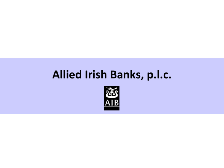 allied irish banks p l c forward looking statements