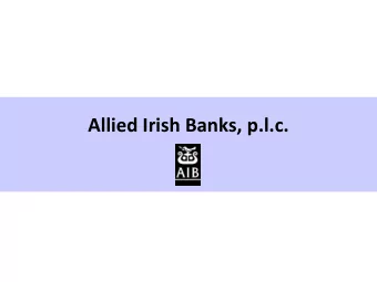 Allied Irish Banks, p.l.c.  Forward looking statements  Slide 2  A number of statements we will be