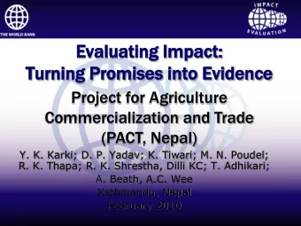 Ev  Evaluating  aluating Im  Impact:  act:  Tu  Turning  ning Promises  omises in  into  to Ev