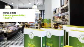 Mets Board  Investor presentation  1-6/2016  Contents  Investment highlights  3  Strategic