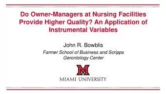 Do Owner-Managers at Nursing Facilities  Provide Higher Quality? An Application of  Instrumental