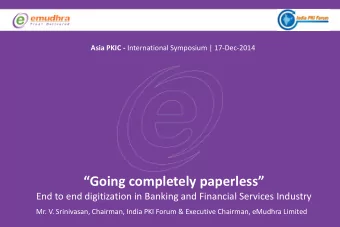 Going completely paperless  End to end digitization in Banking and Financial Services