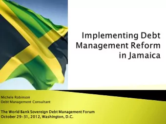 The W  World B  Bank S  Sover  erei  eign D  Deb  ebt M  Managem  emen  ent F  Forum  Octobe  ber 2