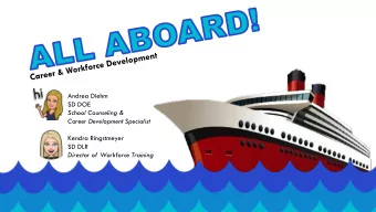 Andrea Diehm  SD DOE  School Counseling &amp;  Career Development Specialist  Kendra Ringstmeyer