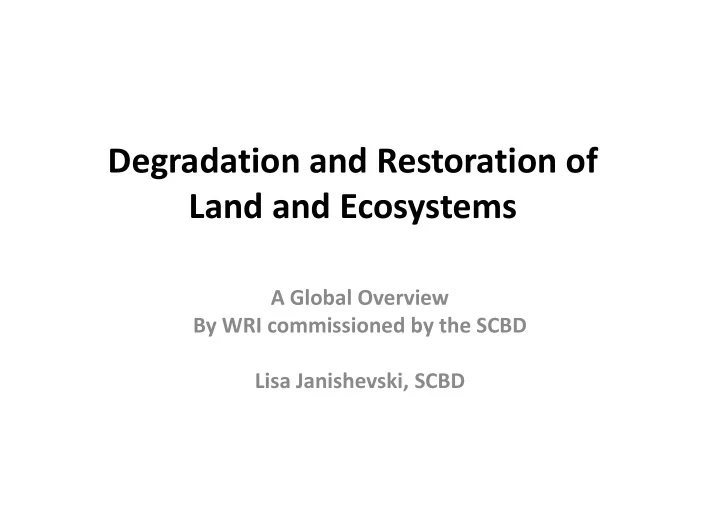 degradation and restoration of land and ecosystems