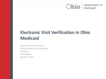 Medicaid  Presented for the SSA Forum  Ohio Association of County Boards  Julie Evers  Kristy