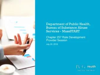 Department of Public Health,  Bureau of Substance Abuse  Services - MassSTART  Chapter 257 Rate