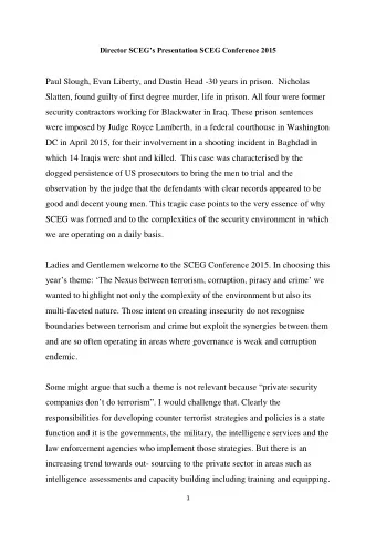 Paul Slough, Evan Liberty, and Dustin Head -30 years in prison.  Nicholas  Slatten, found guilty of