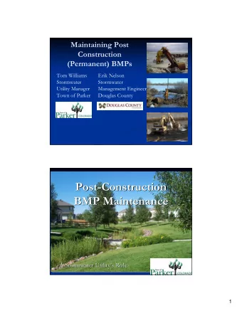 Post-  -Construction  Construction  Post  BMP Maintenance  BMP Maintenance  A Stormwater Utility