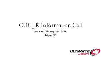CUC JR Information Call Monday, February 26 th , 2018  8-9pm EST  Meeting Rules  Interactive