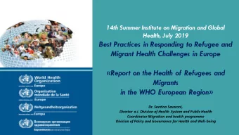 Best Practices in Responding to Refugee and  Migrant Health Challenges in Europe  Report on the