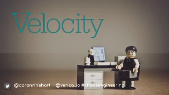 @aaronrinehart  @verica_io #chaosengineering  @aaronrinehart  @verica_io #chaosengineering