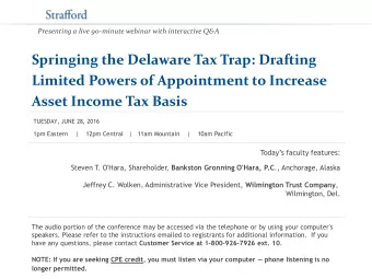 Springing the Delaware Tax Trap: Drafting  Limited Powers of Appointment to Increase Asset Income