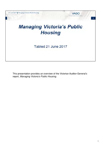 This presentation provides an overview of the Victorian Auditor-Generals report, Managing