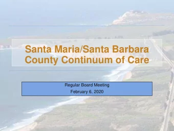 Santa Maria/Santa Barbara  County Continuum of Care  Regular Board Meeting  February 6, 2020