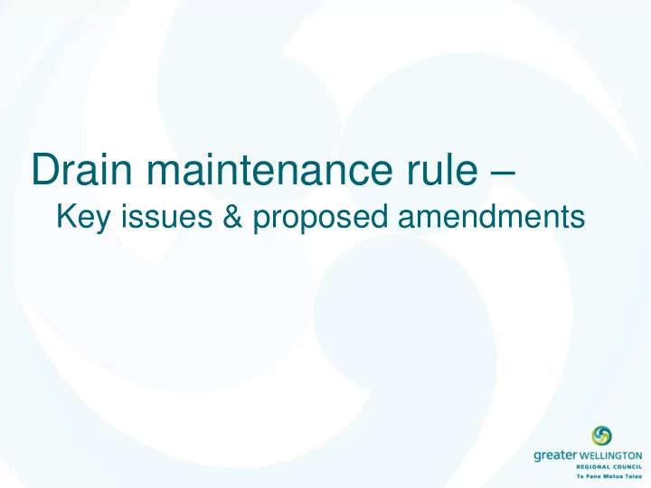 drain maintenance rule