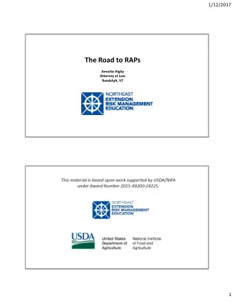 The Road to RAPs Annette Higby  . Attorney at Law Randolph, VT  .  1  1/12/2017  The The Ro Road to