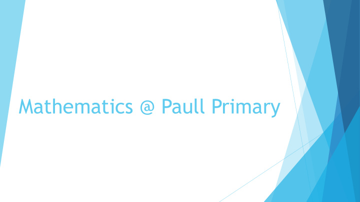 mathematics paull primary mathematics paull