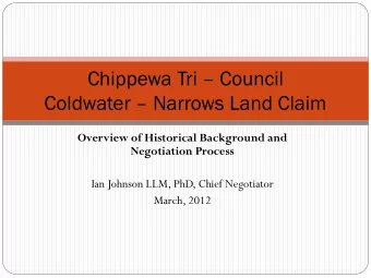 Chippewa Tri  Council Coldwater  Narrows Land Claim  Overview of Historical Background and