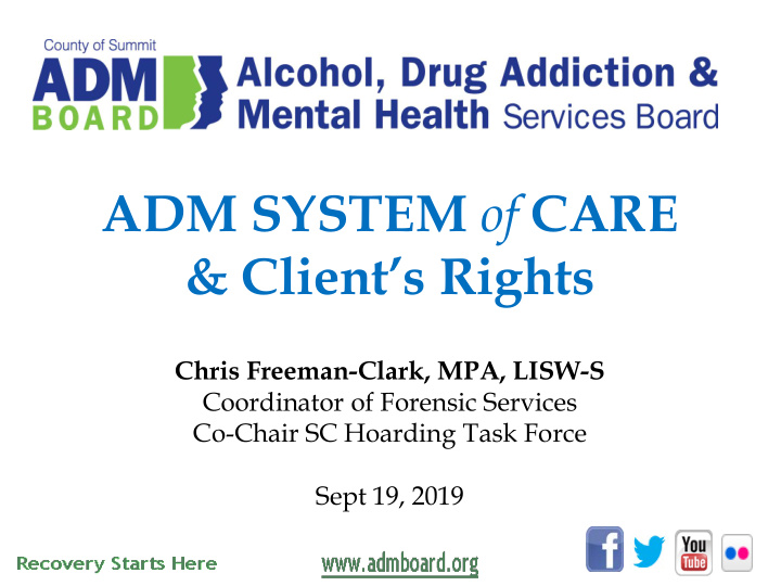 adm system of care client s rights chris freeman clark