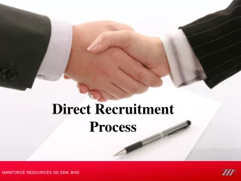 Process  MANFORCE RESOURCES (M) SDN. BHD  Direct Recruitment  Process  1. Apply JCS where is