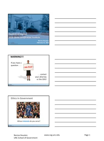 WARNING!!!  If you have a  question . . .  . . .contact  your attorney  or the SOG!  Ethics In