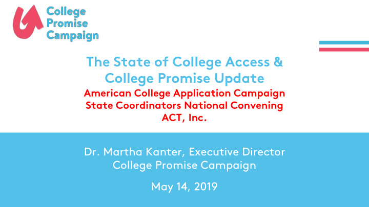 the state of college access college promise update