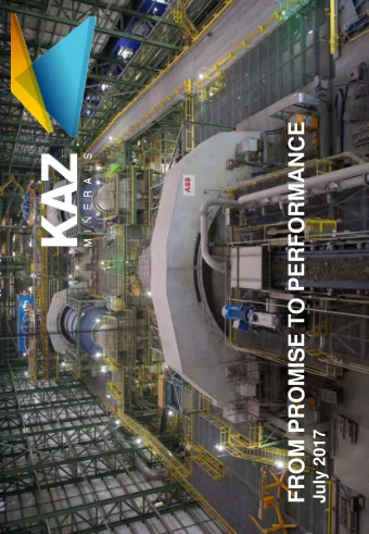 FROM PROMISE TO PERFORMANCE  July 2017  IMPORTANT NOTICE  DISCLAIMER  Certain statements included