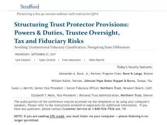 Tax and Fiduciary Risks  Avoiding Unintentional Fiduciary Classification, Navigating State