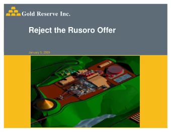 Reject the Rusoro Offer  January 5, 2009  More Information and Where to Find It Gold Reserve Inc.
