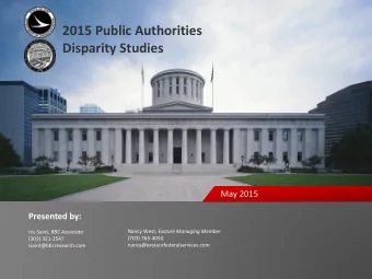 2015 Public Authorities  Disparity Studies  May 2015  Presented by: Nancy West, Exstare Managing