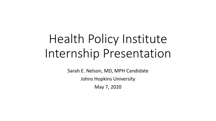 health policy institute internship presentation