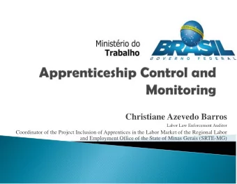 Christiane Azevedo Barros  Labor Law Enforcement Auditor  Coordinator of the Project Inclusion of