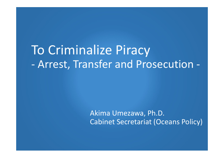 to criminalize piracy