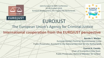EUROJUST  The European Unions Agency for Criminal Justice  International cooperation from the