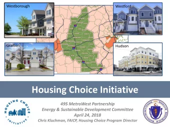 Housing Choice Initiative  495 MetroWest Partnership  Energy &amp; Sustainable Development