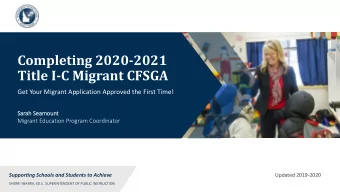 Completing 2020-2021  Title I-C Migrant CFSGA  Get Your Migrant Application Approved the First