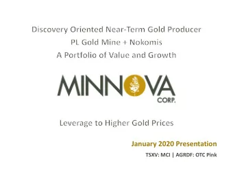 January 2020 Presentation  TSXV: MCI | AGRDF: OTC Pink  TSXV: MCI | AGRDF: OTC Pink  Cautionary