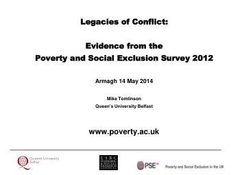 Le  Lega  gacies  cies of C  of Con  onfli  flict:  ct:  Evide  Evidenc  nce  e from  from the  the