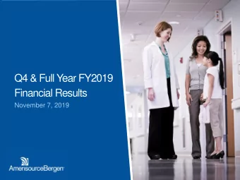 Q4 &amp; Full Year FY2019  Financial Results  November 7, 2019  Cautionary Note Regarding