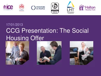CCG Presentation: The Social  Housing Offer  Introduction  Noel Sharpe  Executive Director for