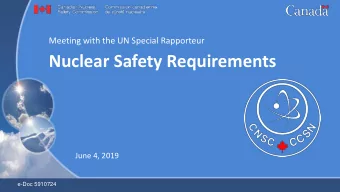 Nuclear Safety Requirements  June 4, 2019  e-Doc 5910724  Nuclear Safety Requirements  Canadian