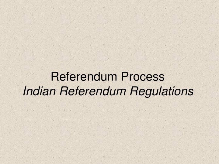 referendum process indian referendum regulations key