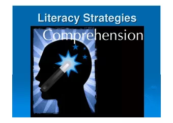 Literacy Strategies  Literacy Strategies  What is comprehension?  What is comprehension?  Simply