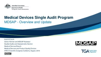 zyxwvutsrqponmlkjihgfedcbaZYXWVUTSRQPONMLKJIHGFEDCBA Medical Devices Single Audit Program  MDSAP -