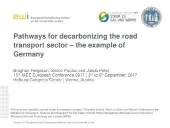 Germany  Broghan Helgeson, Simon Paulus and Jakob Peter 15 th IAEE European Conference 2017 | 3 rd