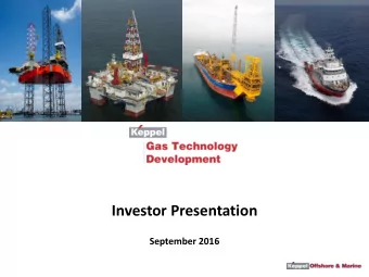 Investor Presentation  September 2016  Keppel Corporation  Meeting the needs of sustainable