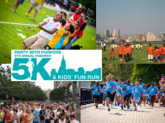 2013 Sponsorship Opportunities  THE EVENT   9 th Annual 5K, Kids Events and After Party